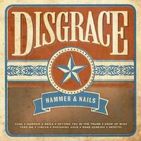 Disgrace (FIN) : Hammer & Nails